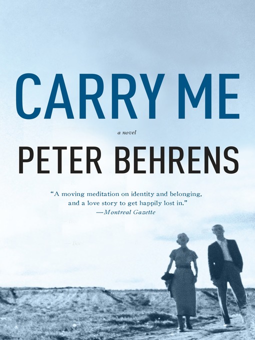 Title details for Carry Me by Peter Behrens - Available